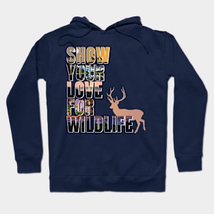 Show your love for wildlife Hoodie